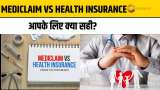 mediclaim vs health insurance difference zee business