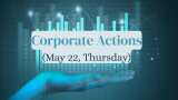 Corporate Actions: Aditya Birla Fashion, Emami &amp; GM Breweries to go ex-date on May 22