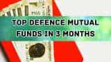 Top Defence Mutual Funds: No. 1 fund has converted Rs 1,00,000 one-time investment into Rs 1,64,000 in just 3 months Top Defence Mutual Funds: No. 1 fund has converted Rs 1,00,000 one-time investment into Rs 1,64,000 in just 3 months