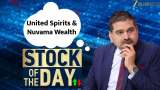 Anil Singhvi’s Top Trade Calls Nuvama Wealth &amp; United Spirits Explained