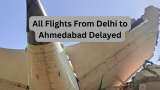 Ahmedabad Plane Crash: All flights from Delhi to Ahmedabad delayed after Air India plane crash