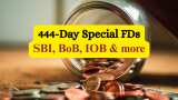 444-Day Special FDs: SBI, BoB, IOB &amp; Indian Bank—Which fixed deposit scheme offers highest return on Rs 6,25,000 or Rs 7,25,000  investment