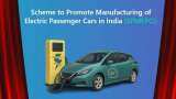 EV Scheme 2025: Centre invites global auto firms to make electric PVs in India, launches dedicated portal