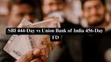 SBI 444-Day vs Union Bank of India 456-Day FD: Where will you earn higher maturity on Rs 4.75 lakh and Rs 6.75 lakh investments?