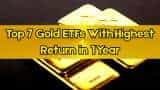 Top 7 Gold ETFs With Highest Returns in 1 Year: Rs 5 lakh investment in No. 1 exchange-traded fund has ballooned to Rs 6,62,200 Top 7 Gold ETFs With Highest Returns in 1 Year: Rs 5 lakh investment in No. 1 exchange-traded fund has ballooned to Rs 6,62,200