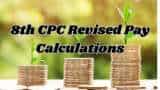 8th Pay Commission Salary Estimates: How Grade Pay 1800, 1900, 2000, 2400, or 2800 employees may see their salary, HRA, TA, NPS, CGHS amounts rise at 2.57 fitment factor