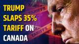 Trump Announces 35% Tariff on Canadian Imports, Citing Fentanyl and Trade Deficit