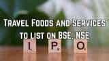 Know what market guru Anil Singhvi says as Travel Foods and Services enters listing space with 2.36% premium