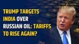 Trump warns India on Russian oil: New Delhi Responed