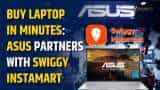 ASUS Laptops Now On Swiggy Instamart For Instant Delivery