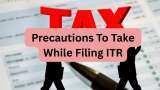 ITR Filing 2025: What precautions should you take while filing the return of income? Checklist inside