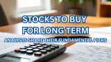 7 Stocks to Buy: Use weekend to revisit portfolio—Analysts share fundamental picks for long term, see targets 