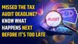 Tax Audit Report: What happens if you miss the deadline and how much penalty applies
