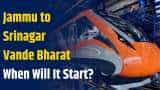 Jammu to get direct Vande Bharat Express to Srinagar soon