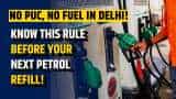 Delhi enforces no fuel rule without valid PUC to curb rising pollution