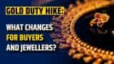Inside Gold Duty Hike: What's in it for consumers, jewellers and bullion traders?