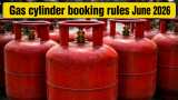 Gas cylinder booking rules June 2026: 5 big changes Indane, Bharat Gas, HP Gas users should know