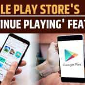 Google Play Store Introduces &#039;Continue Playing&#039; Feature for Games