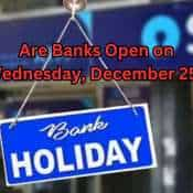 Christmas Bank Holiday 2024: Are Banks open on Wednesday, December 25?