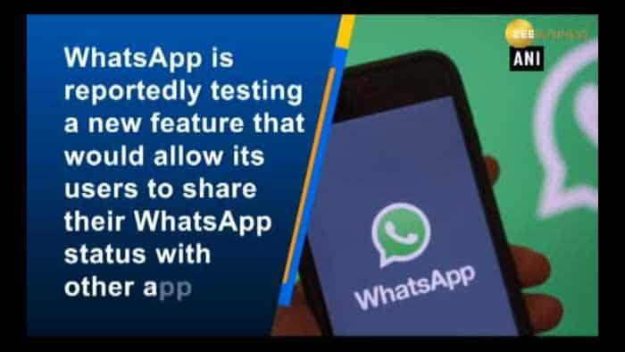 WhatsApp Status may soon be shareable to Facebook, other apps: Report