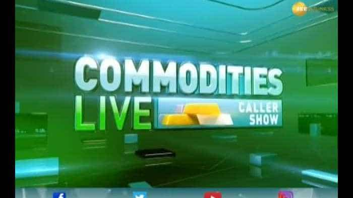 Commodities Live: Know about action in commodities market, 17th October 2019