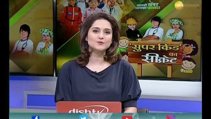 Aapki Khabar Aapka Fayeda: Know the secrets of a &#039;Super-Kid&#039;