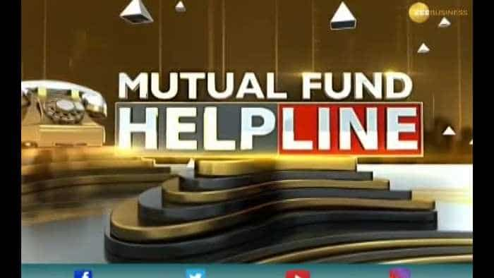 Mutual Fund Helpline: Solve all your mutual fund related queries 25th November, 2019