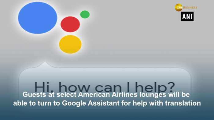 Google Assistant will become translator for American Airlines guests