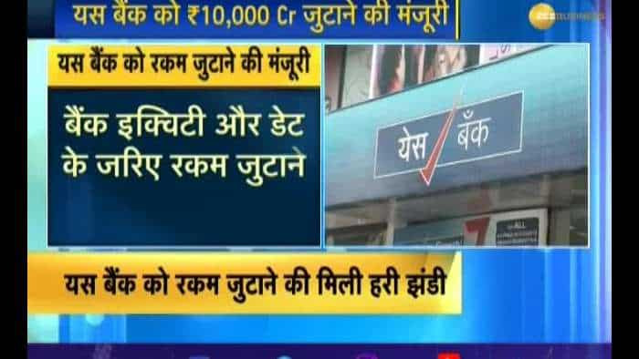 Green signal to Yes Bank for raising funds worth Rs 10,000 Crores