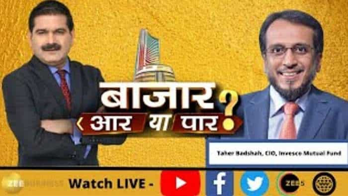 Bazaar Aar Ya Paar: Taher Badshah, CIO, Invesco Mutual Fund In Conversation With Anil Singhvi