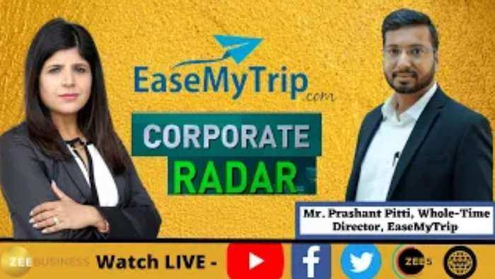 Corporate Radar: EaseMyTrip, Co-Founder, Prashant Pitti In Conversation With Zee Business