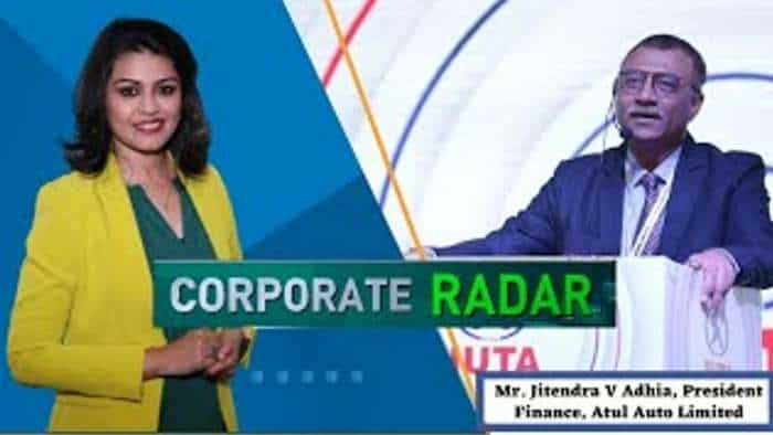 Corporate Radar: Mr. Jitendra V Adhia, President Finance, Atul Auto Limited In Talk With Zee Business