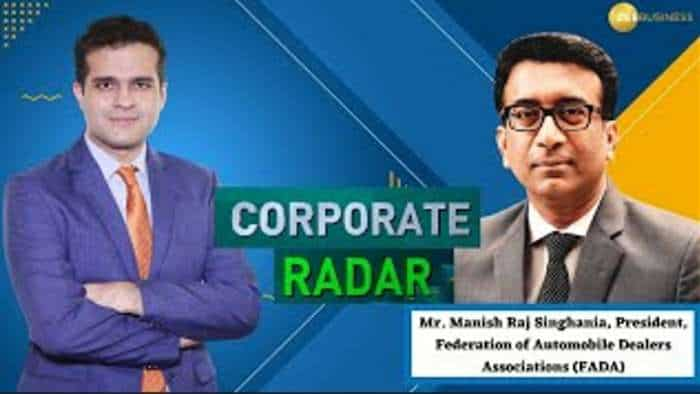 Corporate Radar: Manish Raj Singhania, President, FADA In Talk With Zee Business