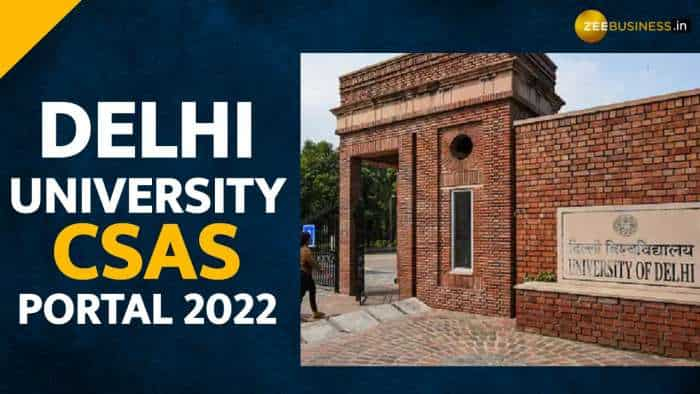 DU Admission 2022 through CSAS - What students should know?  