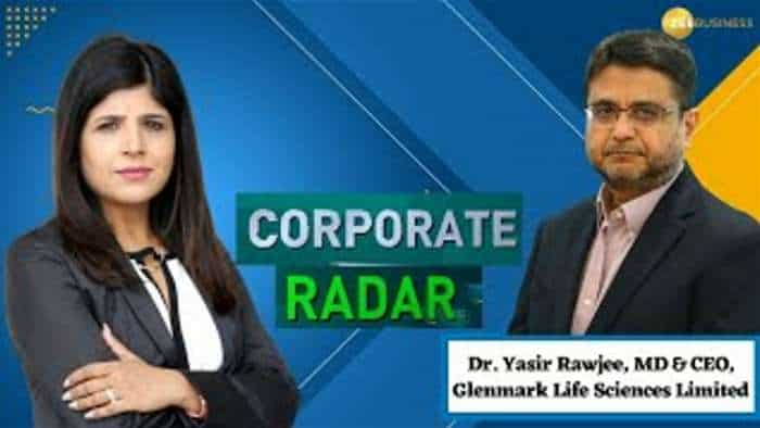 Corporate Radar: Dr. Yasir Rawjee, MD &amp; CEO, Glenmark Life Sciences Limited In Talk With Zee Business