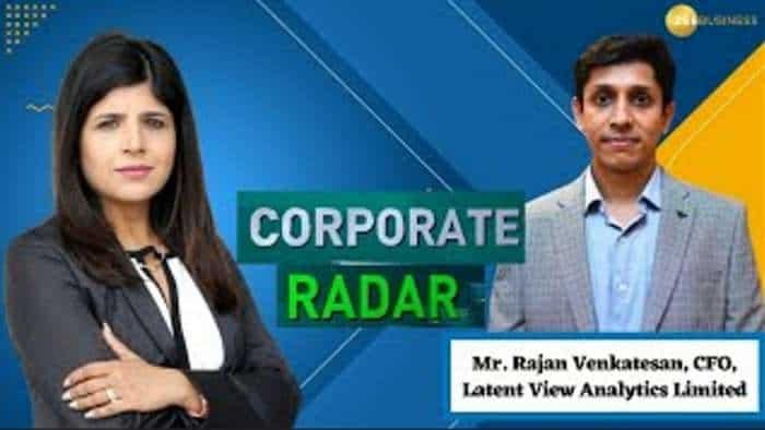 Corporate Radar: Mr. Rajan Venkatesan, CFO, Latent View Analytics Limited In Talk With Zee Business