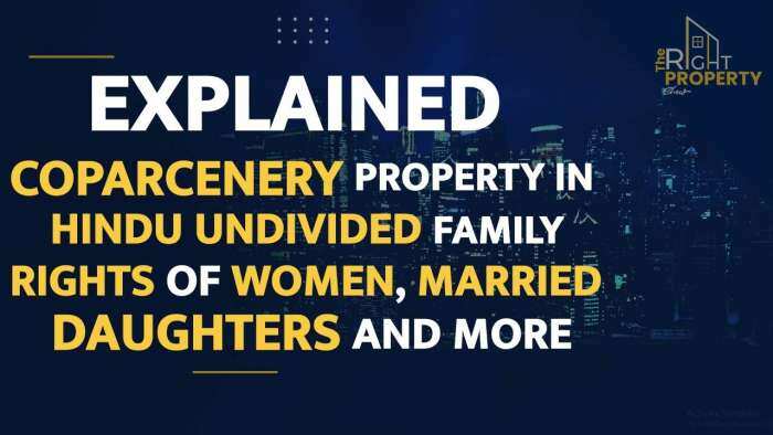 The Right Property Show: Coparcener, Rights of Women, Married Daughters And More - EXPLAINED