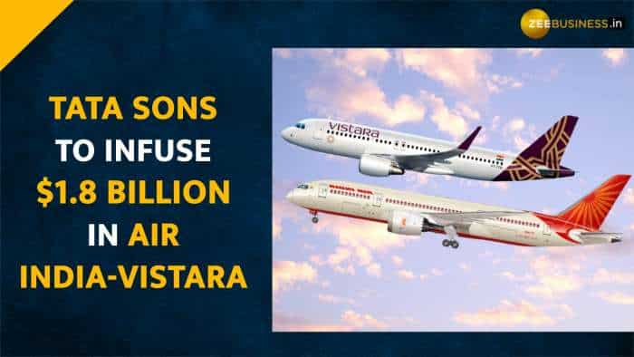 Tata Sons to invest $1.5-1.8 billion in Air India-Vistara