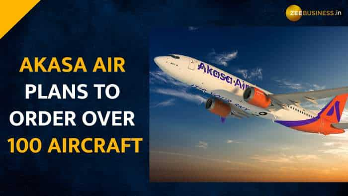 Akasa Air plans to order over 100 aircraft as it aims to fly overseas  