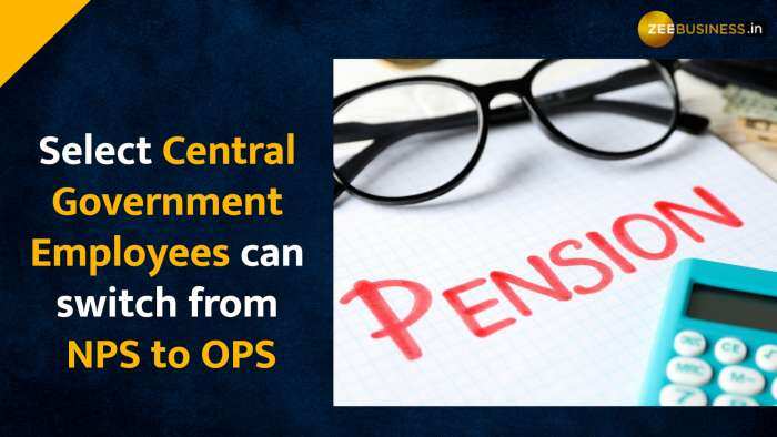Certain Central government employees can opt for Old Pension Scheme | Watch To Check If You’re Eligible