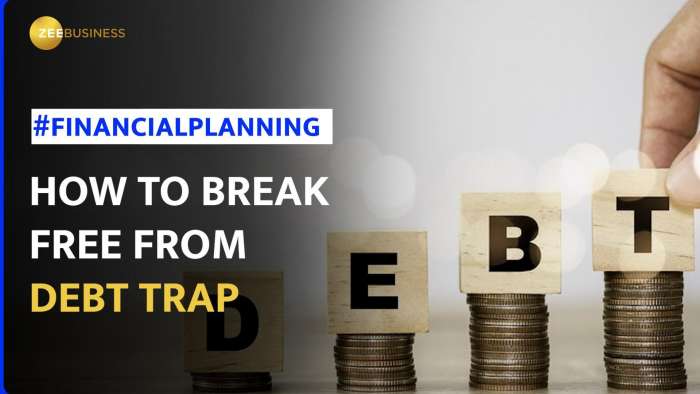 Debt Trap: 6 ways you can break free from a debt trap