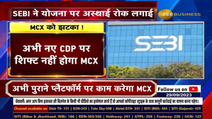 SEBI asks MCX to put commodity derivatives platform launch on hold