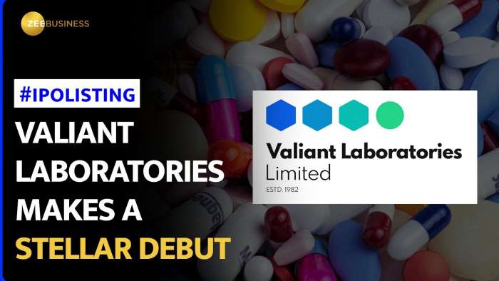 Valiant Laboratories IPO: Solid Start As Shares List At 15% Premium | Stock Market News