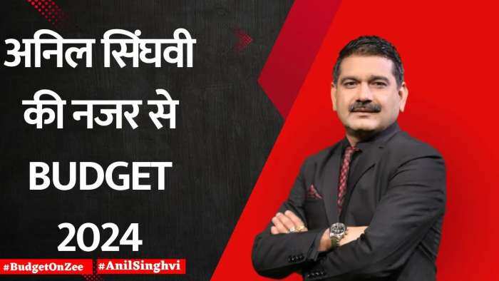 Budget 2024 : Anil Singhvi&#039;s Take on Budget 2024: What You Need to Know!