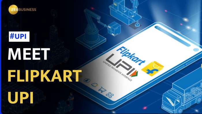 Flipkart UPI: Flipkart Launches UPI Service For Online And Offline Payments