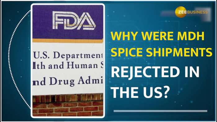 MDH Spice Shipments: USA Rejects 31% of Spice Shipments; Singapore and Hong Kong Suspend Sales