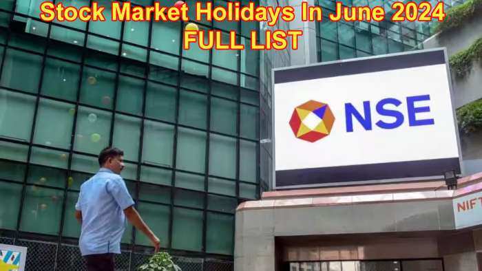 Stock Market Holidays June 2024 Full List: BSE, NSE to remain closed on these days - Check Dates