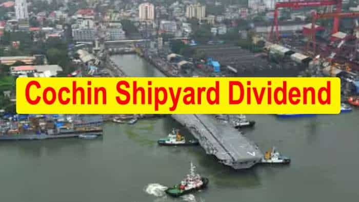 Cochin Shipyard Dividend 2024: Do you own this stock? Check dividend amount, record date and payment date