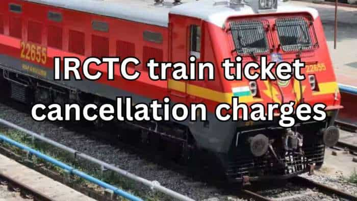 IRCTC train ticket cancellation charges: Check refund rules before you cancel your ticket