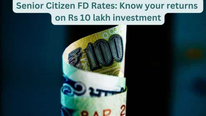 Senior Citizen FD Rates: Know your returns on Rs 10 lakh investment from banks like SBI, PNB, HDFC Bank, ICICI Bank and others in 5 years